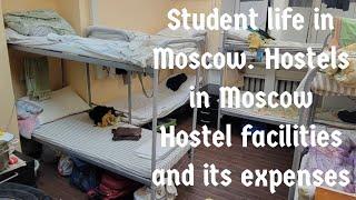 Hostel life in Moscow| Student life in Moscow| Private Hostel in Moscow| Hostel expenses in Moscow.