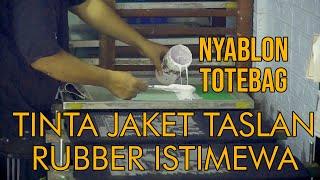 TINTA RUBBER TASLAN & PARASUT UNTUK SABLON TOTEBAG | SABLON  TINTA RUBBER