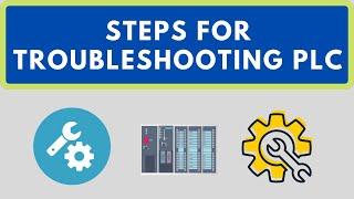 PLC Troubleshooting steps | PLC Fault Diagnosis