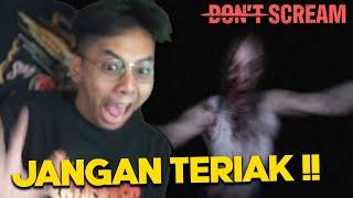 KATANYA GABOLEH TERIAK DI GAME INI!! - DON'T SCREAM #1