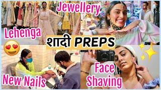 Indian Wedding Preparations Vlog | Lehenga, Jewellery, Glitter Nails, Face Shaving & Glow Up Sesh