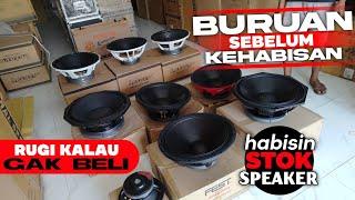 LANJUT EDISI OBRAL SPEAKER BARU HARGA BEKAS HABISIN STOK GUDANG RUGI KALAU TIDAK BELI