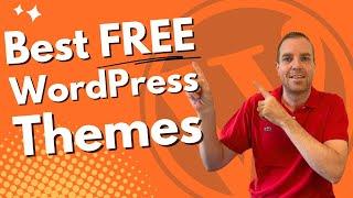 Best FREE WordPress Themes in 2024 