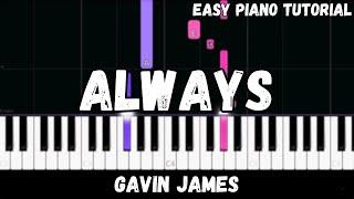 Gavin James - Always (Easy Piano Tutorial)