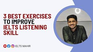 IELTS Listening Tip: 3 Ways To Improve Listening Skill | IELTS Mahir |