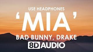 Bad Bunny feat. Drake - MIA (8D AUDIO) 
