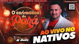 DJ DUDA O CARISMÁTICO AS MELHORES AO VIVO NO NATIVOS