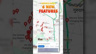 6 New Features In Google Maps You Get #googlemaps