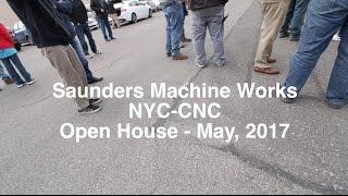 Saunders Machine Works - Open House 2017 (Highlights)