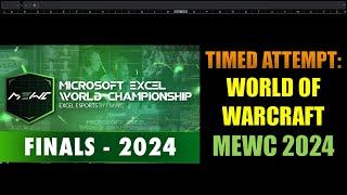 Timed Attempt: World of Warcraft (Microsoft Excel World Championship 2024)