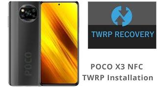 Poco X3 Custom Recovery TWRP Installation Guide