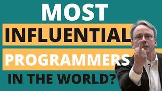 6 Most Influential Programmers in the world |  Most Influential software engineers |  CodersSpot