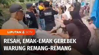 Resah, Emak-Emak Gerebek Warung Remang-Remang Disinyalir Tempat Lokalisasi di Karawang | Liputan 6