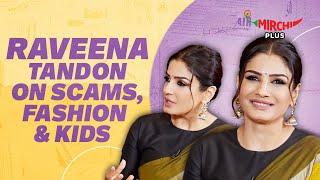 Raveena Tandon on Roll No. Scams, Fashion and Kids | Patna Shukla