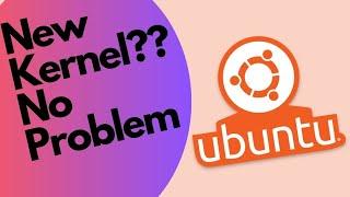 How to Install Newer KERNEL on Ubuntu