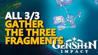 Gather the three fragments Genshin Impact