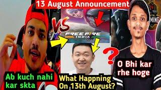 What Happning On 13th August  Free Fire India Announcement  ? Tsg Ritik Back Off ? Vasiyo Reply?