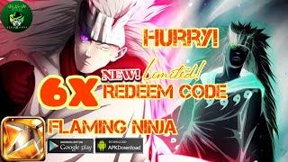 FLAMING NINJA Latest Update! Hurry!!  New! Limited 6X Redeem Code  Claim fast !  Naruto RPG Game