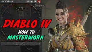 Diablo IV how to masterwork items?