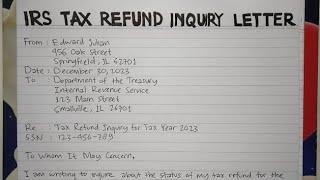 How To Write An IRS Tax Refund Inquiry Letter Step by Step Guide | Writing Practices