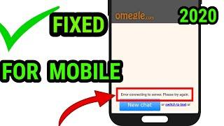 How to fix Omegle error in connecting to server for mobile