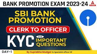 SBI Clerk to Officer Promotion | Bank Promotion Exam 2023-24 | KYC & Important Questions