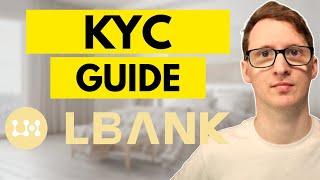 How To Do KYC On Lbank Cryptocurrency Exchange Beginner Friendly