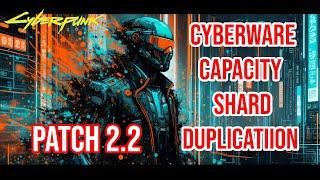 Cyberpunk 2077 - Cyberware Capacity shard Duplication Glitch WORKING Patch 2.2