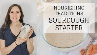 Nourishing Traditions Sourdough Starter | NOURISHING TRADITIONS RECIPES | Bumblebee Apothecary