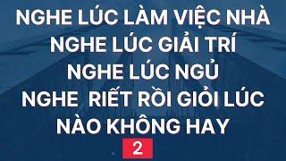 Luyện Nghe Tiếng Anh Giao Tiếp Hàng Ngày | Đọc Chậm và Nhiều lần | 2