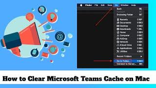 How to Clear Microsoft Teams Cache on Mac