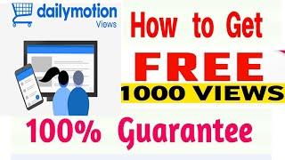 how to increase dailymotion 1k views free website