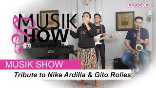 MUSIK SHOW MAYANGSARI ( Tribute To Nike Ardilla & Gito Rolies ) EPS.11