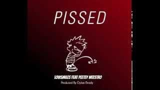 Louis Miles feat. Peetey Westro - PISSED