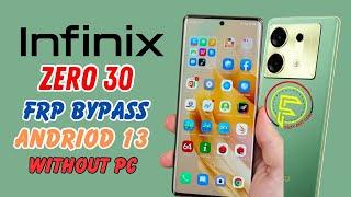 Infinix Zero 30 FRP Bypass - How to Remove FRP Lock on Infinix Zero 30