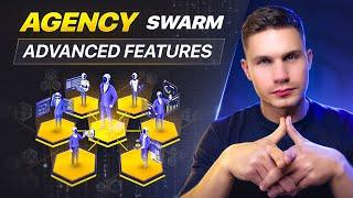 Advanced Features of the Agency Swarm Framework v.0.2.6