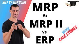 MRP 1 Vs MRP 2 Vs ERP(Materials Requirement, Manufacturing Resource  & Enterprise Resource Planning)