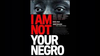 James Baldwin - “I Am Not Your Negro”