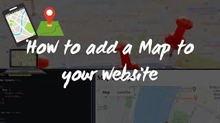 How to add a map to your website in 2021 | Google Maps | MapBox