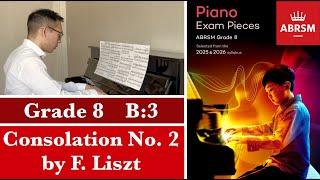 ABRSM Piano 2025-2026 Grade 8, B:3 Liszt: Consolation No. 2 in E [Piano Tutorial with Sheet Music]