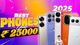 Best Phone Under 25000 in January 2025 | Top 5 Flagship & Camera Phones Under 25000