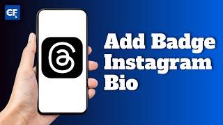 How to Add Threads Badge on Instagram Bio