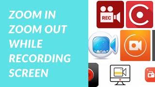 How to Zoom in Zoom Out While Recording Screen Video | For all Screen Recorder | 2021