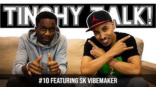 Tinchy Talk #10: SK Vibemaker | Billionaire aspirations, Imposter Syndrome & more