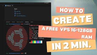 How to create Free Vps 16-128gb Ram in 2 Minutes