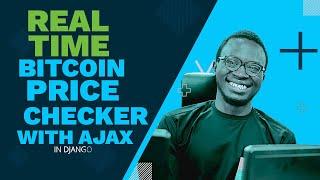 Building Real Time Bitcoin Price Tracker with Django Python and Ajax - Full tutorial #djangoproject