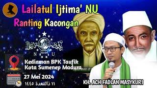 Siaran langsung Santre Ngaji Bersama KH. A Fadlan Masykuri pd Lailatul Ijtima' NU Ranting Kacongan