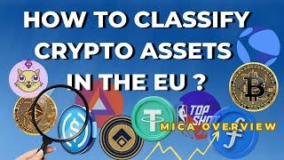 How to Classify Crypto Assets in the EU: A MiCA Overview