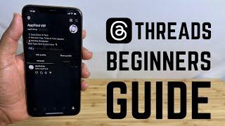 Threads - Complete Beginners Guide