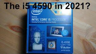 How does a i5 4590 PC hold up in 2021?